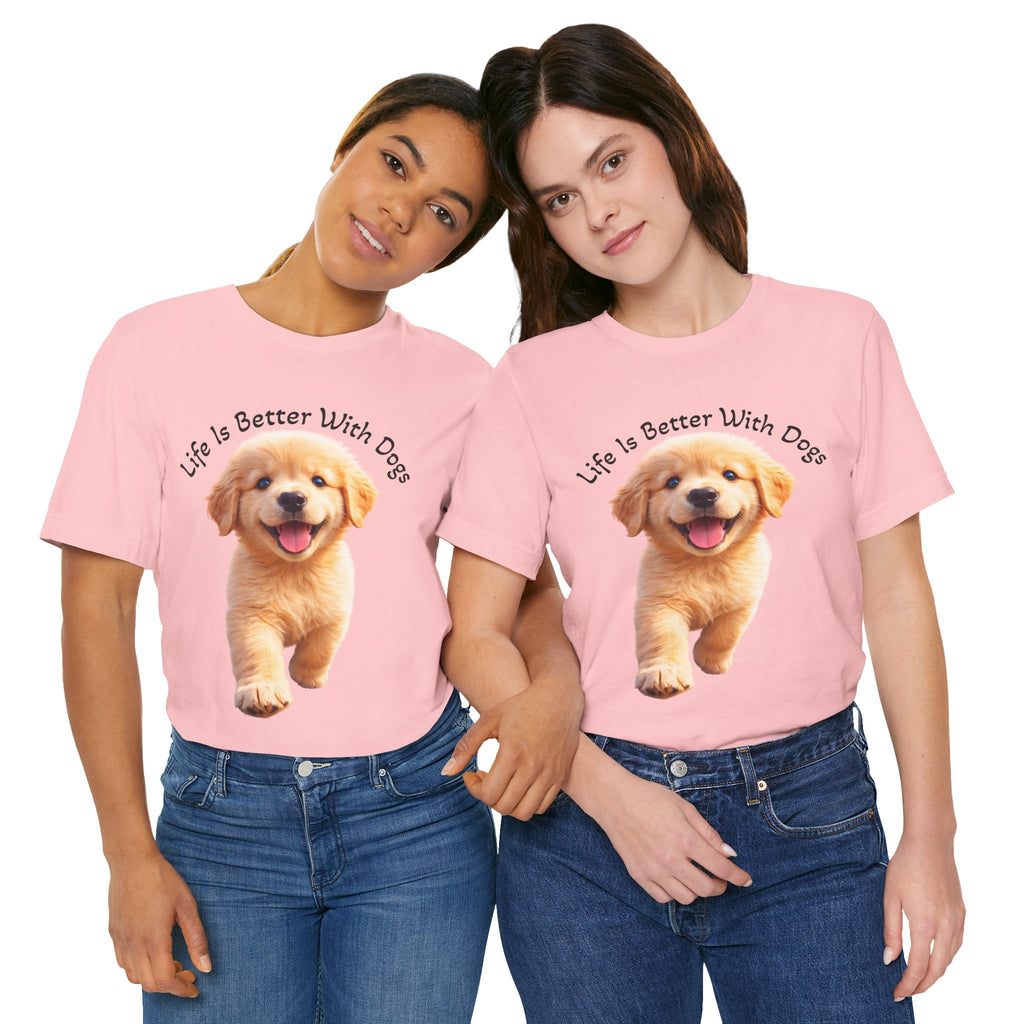 Life Is Better With Dogs Tee — Lightweight Golden Puppy Crew T-Shirt