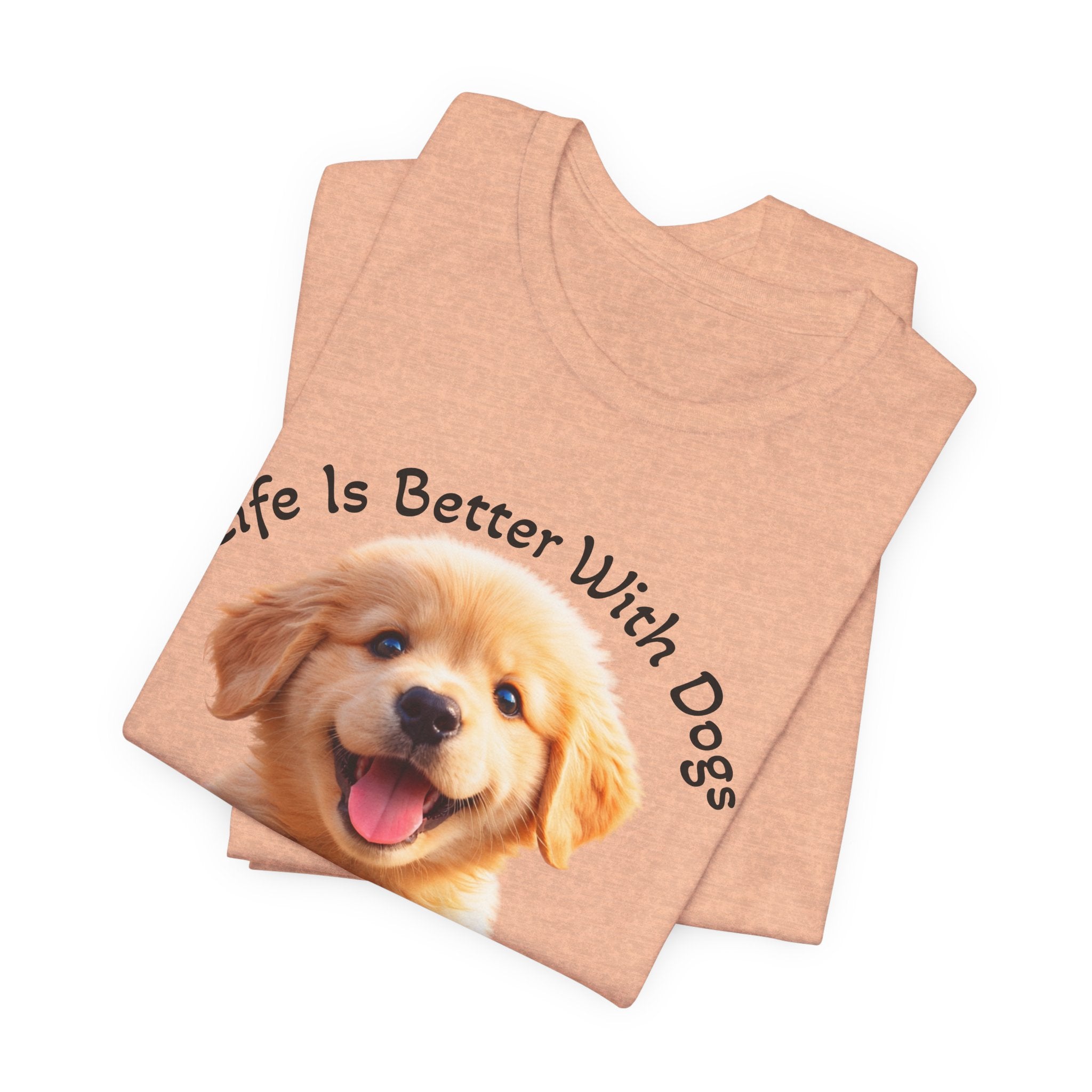 Life Is Better With Dogs Tee — Lightweight Golden Puppy Crew T-Shirt